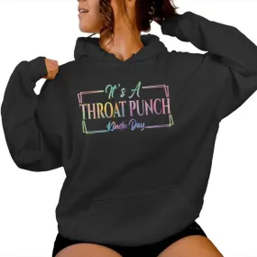 It's A Throat Punch Kinda Day Sarcastic Quote For Men Women Hoodie